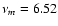 $\nu_m=6.52$