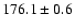 $176.1\pm0.6$