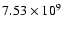 $7.53\times10^{9}$