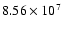 $8.56\times10^{7}$