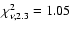$\chi^2_{\nu, 2.3}=1.05$