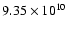 $9.35\times10^{10}$