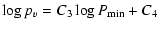 $\displaystyle \log p_v = C_3 \log P_{\rm min} + C_4$