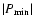 $\vert P_{\rm min}\vert$