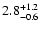 $\rm 2.8^{+1.2}_{-0.6}$