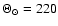 $\Theta_\odot = 220$