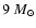 $9~M_\odot$