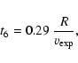 \begin{displaymath}%
t_6 = 0.29~\frac{R}{v_{\rm exp}},
\end{displaymath}
