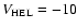 $V_{\rm HEL} = -10$