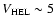 $V_{\rm HEL} \sim 5$