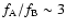 $f_{\rm A}/f_{\rm B} \sim 3$