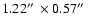 $1.22\hbox {$^{\prime \prime }$ }\times 0.57\hbox {$^{\prime \prime }$ }$