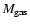 $M_{\rm gas}$