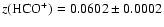 $z(\rm HCO^+)=0.0602\pm0.0002$