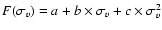 $F(\sigma _{v}) = a + b\times \sigma _{v} + c\times \sigma _{v}^{2}$
