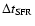 $\Delta t_{\rm SFR}$