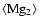 $\langle \rm Mg_{2}\rangle$