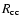 $R_{\rm cc}$