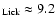 $_{\rm Lick} \approx 9.2$