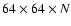 $64\times64\times N$