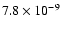 $7.8\times 10^{-9}$