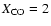 $X_{\rm CO} = 2$