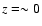 $z=\sim 0$