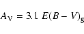 \begin{displaymath}A_{\rm V}= 3.1 ~ E(B-V)_{\rm g}\end{displaymath}