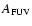 $A_{\rm FUV}$