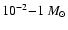 $10^{-2}{-}1~M_\odot$