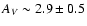 $A_V \sim 2.9 \pm 0.5$