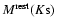 $M^{\rm rest}(K\rm s)$