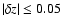 $\vert\delta z\vert \le 0.05$