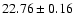 $22.76\pm0.16$