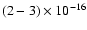 $ (2-3) \times 10^{-16}$