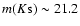 $m(K\rm s) \sim 21.2$