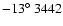 $-13\hbox{$^\circ$ }3442$