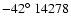 $-42\hbox{$^\circ$ }14278$
