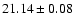 $21.14 \pm 0.08$
