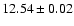 $12.54 \pm 0.02$