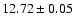 $12.72 \pm 0.05$