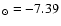 $_{\odot} = -7.39$
