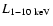 $L_{1 - 10 {\rm ~keV}}$