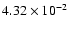$4.32\times10^{-2}$