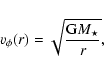 \begin{displaymath}%
v_\phi(r) = \sqrt{ \frac{{\rm G} M_{\star}}{r}},
\end{displaymath}