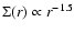 $\Sigma (r)\propto r^{-1.5}$