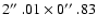 $2\hbox{$^{\prime\prime}$ }.01 \times
0\hbox{$^{\prime\prime}$ }.83$
