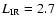 $L_{\rm IR}=2.7$