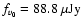 $f_{v_{0}}=88.8~{\rm\mu Jy}$