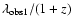 $\lambda_{\rm obs1}/(1+z)$